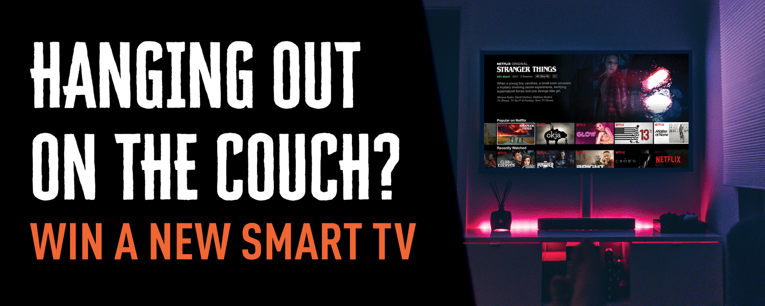 Hanging out on the couch? Enter to win a free Smart TV & other awesome prizes