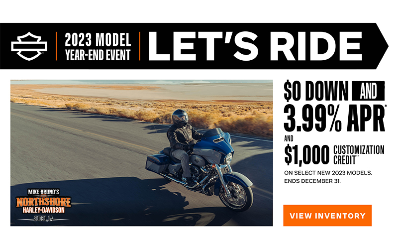 H-D® - 2023 Model Year End Sale - $0 Down 3.99% Low APR + 1K Customization Credit Disclaimer