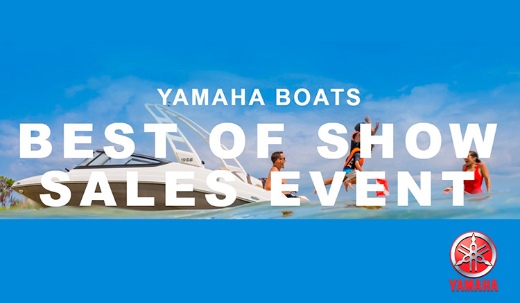 Yamaha Boats US  - BEST OF SHOW SALES EVENT at Lynnwood Motoplex, Lynnwood, WA 98037