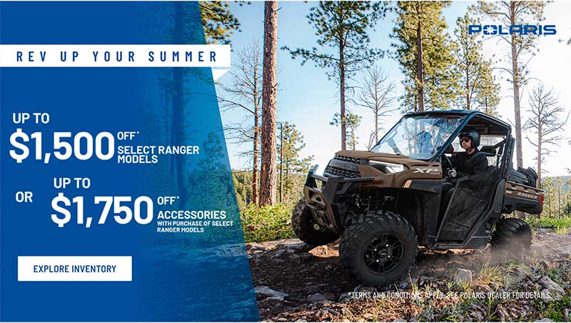 The Rev Up Your Summer Sales Event - Ranger at R/T Powersports