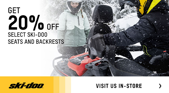 Ski-Doo: Retail promotion:  Get 20% off select Ski-Doo and/or Lynx Seats and Backrests purchase at Hebeler Sales & Service, Lockport, NY 14094