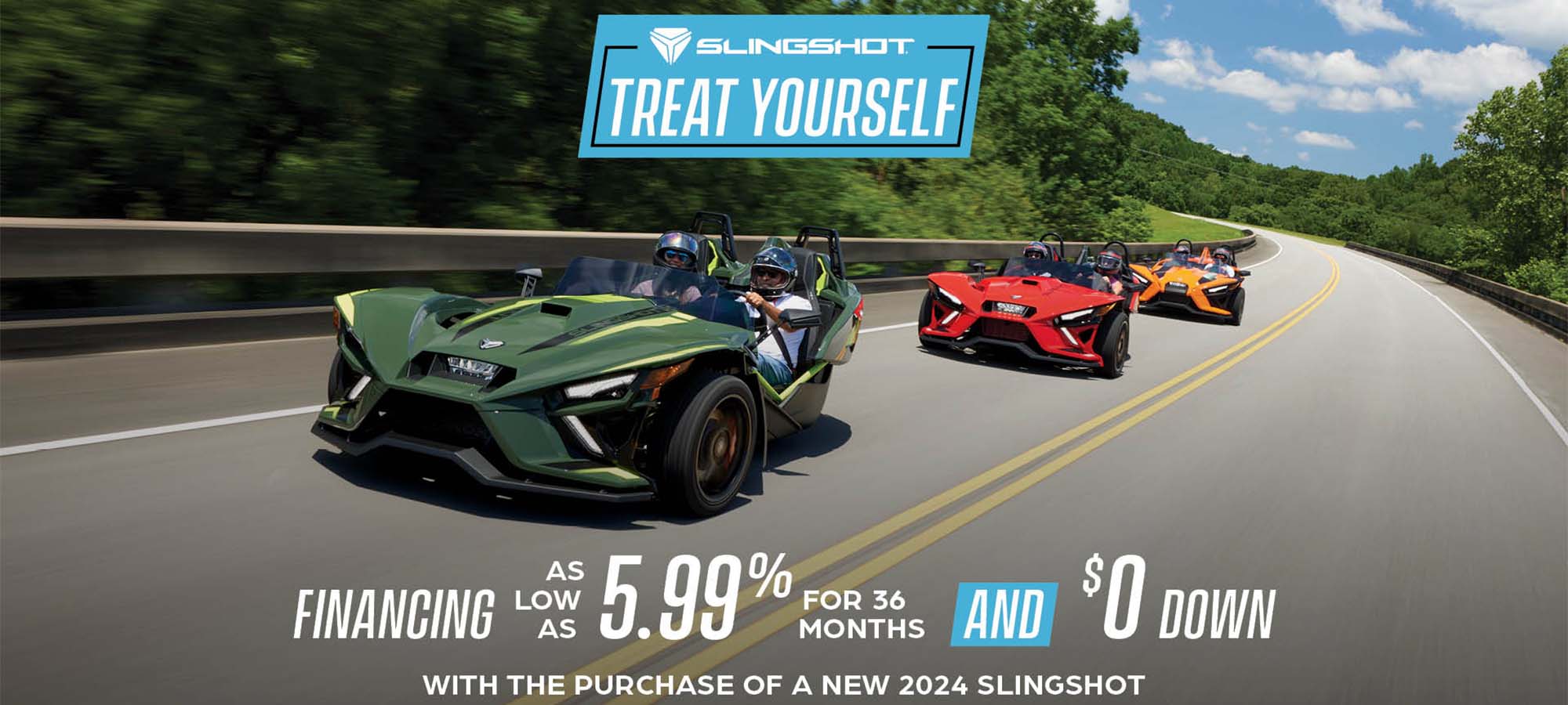 Slingshot US - Treat Yourself - Financing 5.99% at Got Gear Motorsports