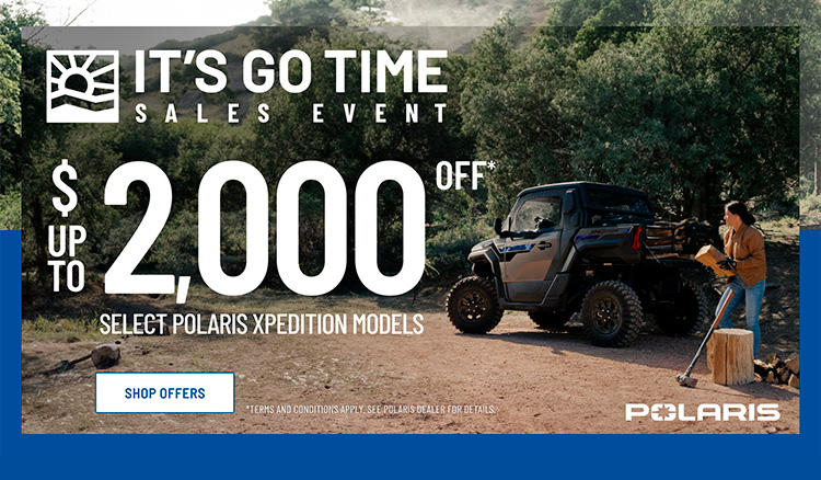 POLARIS US - It's Go Time Sales Event - XPEDITION at Guy's Outdoor Motorsports & Marine