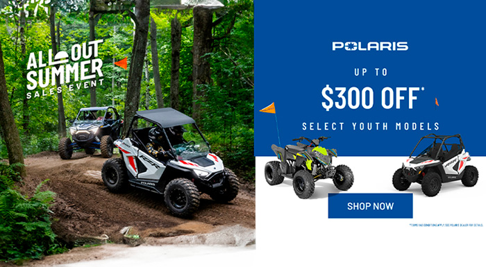 Polaris US - All Out Summer Sales Event - Youth at High Point Power Sports
