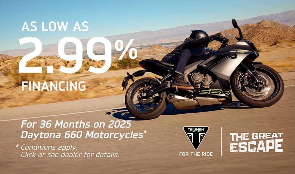 TRIUMPH US - TRIUMPH “GREAT ESCAPE” SALES EVENT Daytona 660 at Eurosport Cycle